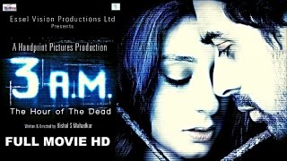 3 A.M - HD MOVIE | Ranvijay Singh | Anindita Nair