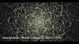 !! RARE !! Depeche Mode Flexible 2 Remake By depechetechno 15-3-94
