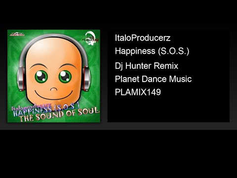 ItaloProducerz - Happiness (S.O.S.) (Dj Hunter Remix)
