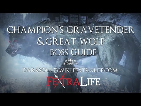 Champion's Gravetender & Greatwolf Gravetender Boss Guide [Dark Souls 3 Ashes of Ariandel]