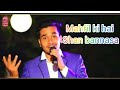 Mahfil Ri Hai Shan Bannasa Duniya Me Pahchan Bannasa Banna New Song 2021