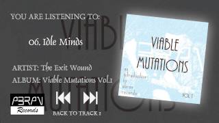 Abran Records - Viable Mutations Vol.1 - 06 The Exit Wound: Idle Minds