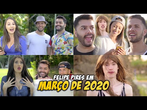 FELIPE PIRES EM MARÇO DE 2020