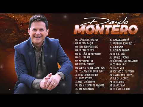 LO MEJOR DE DANILO MONTERO EN ADORACIÓN - DANILO MONTERO SUS MEJORES ÉXITOS