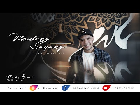 Maulang Sayang - Rindhy Murrad - Official Music Video