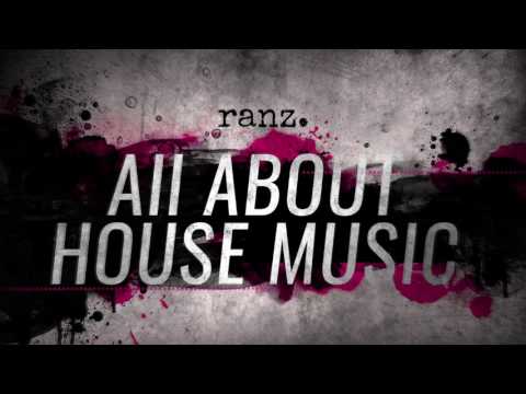 Ranz - All About House Music