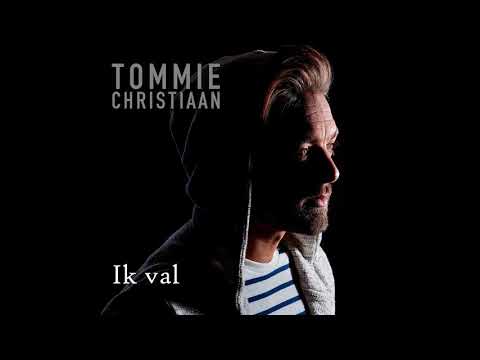 Tommie Christiaan - Ik Val (Single Versie)