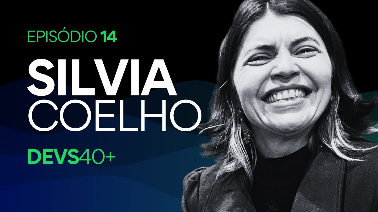 DEVS 40+ Episódio 6