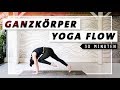 Yoga Ganzkörper Flow Bauch Beine Po Rücken 30 Min Workout