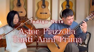 Download lagu Astor Piazzolla Tanti anni prima タンティ・アニ・プリマ / 遥かなる時をこえて　　Indigo Note Hana Miyoshi & Kenichi Ito mp3