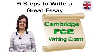FCE Writing Exam - 5 Steps to Write a Great Essay