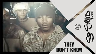 So Solid Crew - They Don't Know (Official Video)