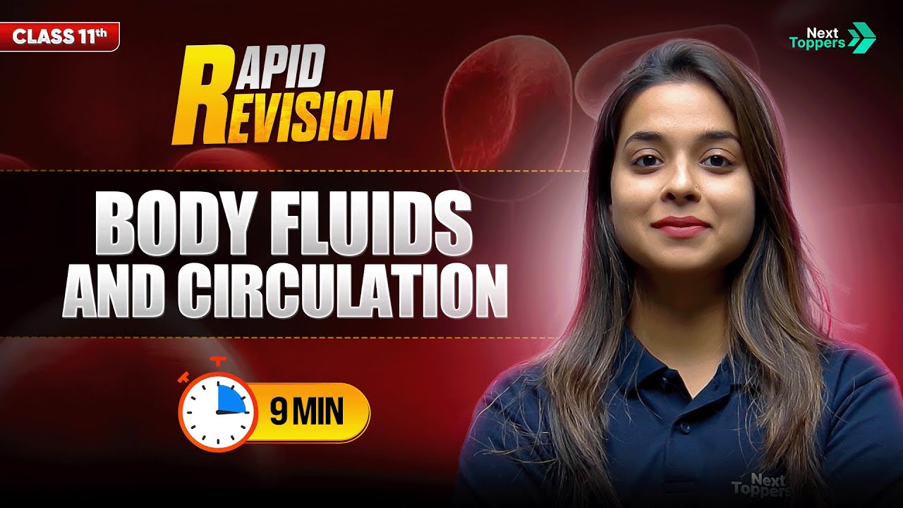 Body Fluids and Circulation | CBSE Class 11th Biology | Full Chapter in 9 Mins | Rapid Revision