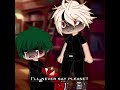 Say Please II Gachaclub Deku Bakugou Sad Myheroacadmia Hero