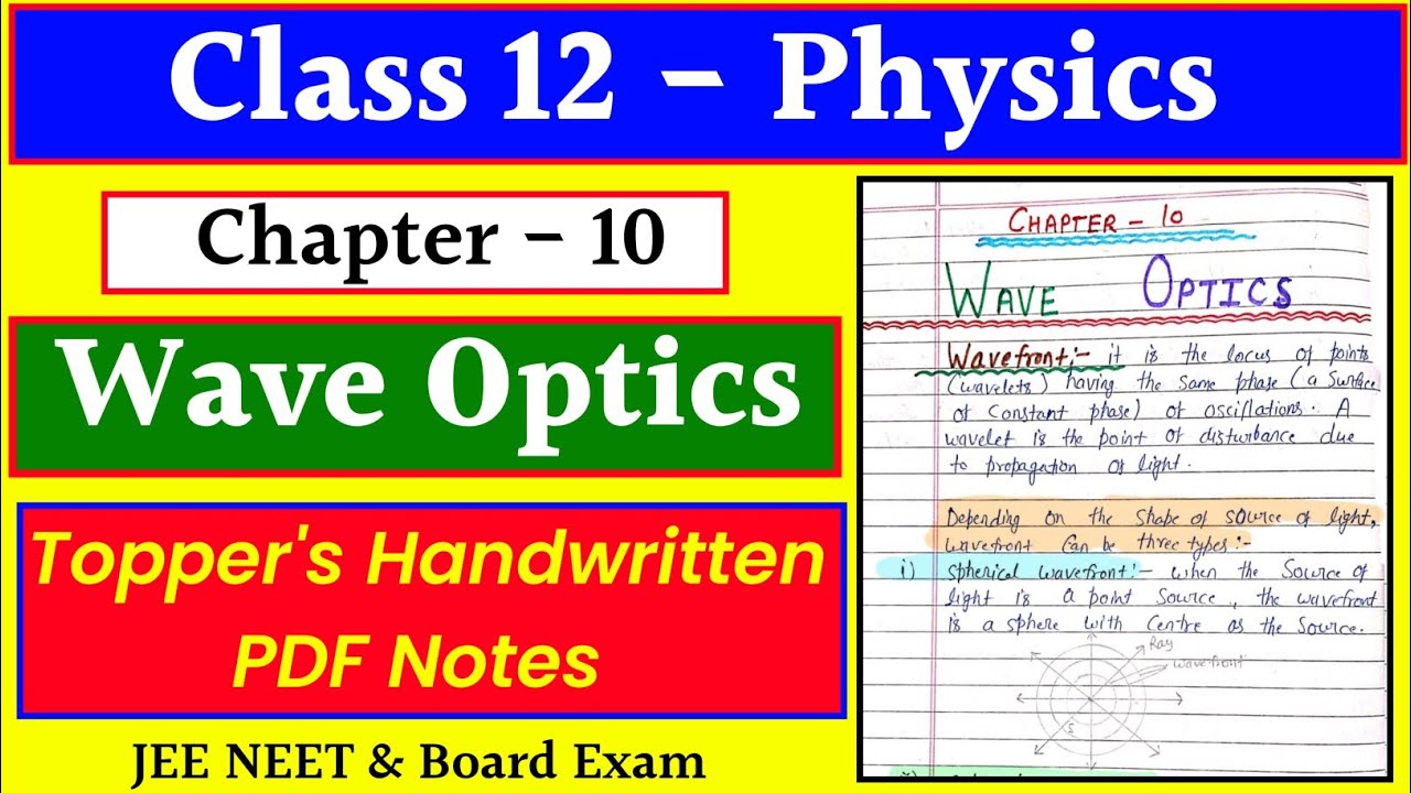 Chapter 10 WAVE OPTICS || Class 12 Physics || Handwritten PDF Notes || #jee #neet #cbse #cuet #exam