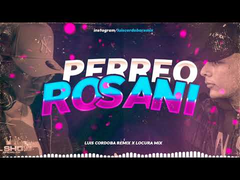 PERREO ROSSANI (Remix)⚡ LUIS CORDOBA REMIX ❌️ LOCURA MIX