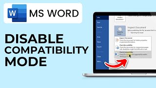 How to Permanently Turn Off Compatibility Mode in Microsoft Word (2024)