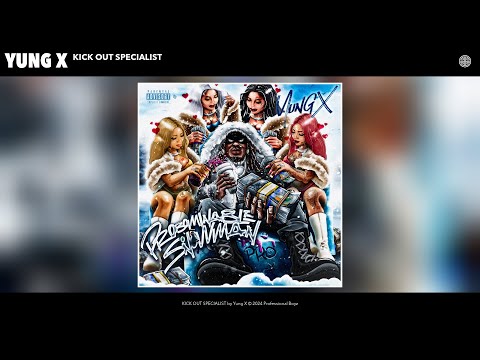 Yung X - KICK OUT SPECIALIST (Official Audio)