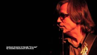 JACKSON BROWNE: "It Is One", GENGHIS COHEN, Ca 2010.05.26