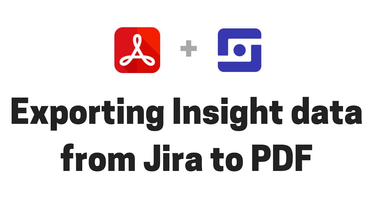 Exporting Insight data from Jira to PDF