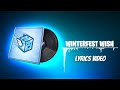 Fortnite lobby music : Winterfest Wish - Lyrics Video