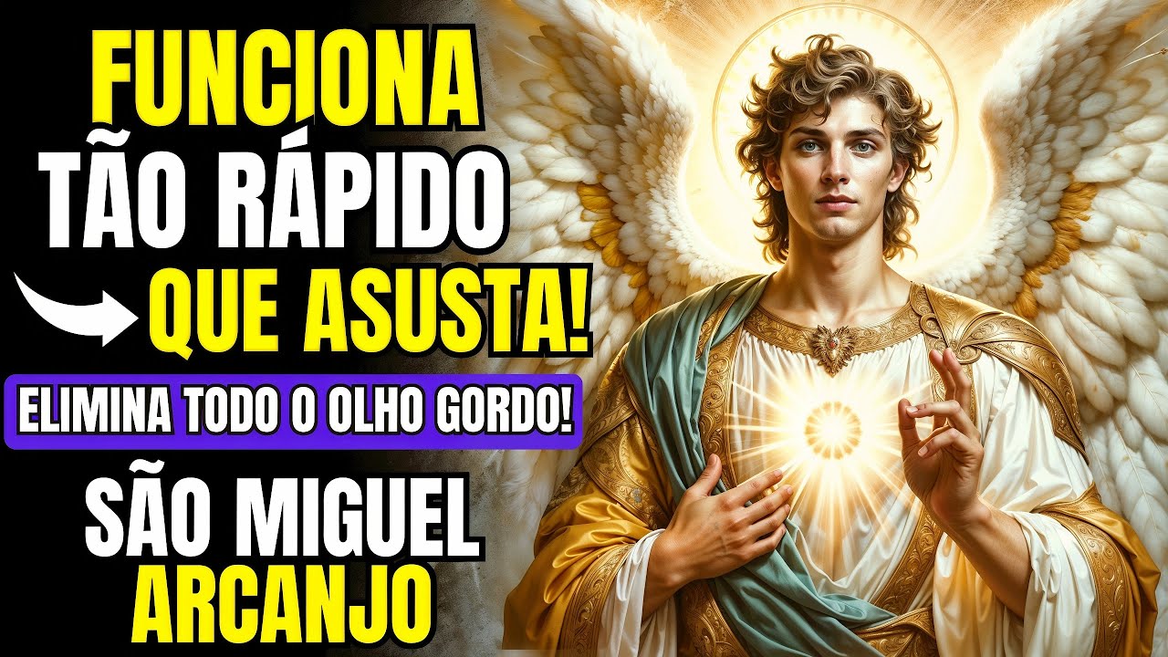 🔥 ORAÇÃO PODEROSA DO ARCANJO MIGUEL PARA AFASTAR O MEDO E TRAZER CONFIANÇA E SEGURANÇA EM SUA VIDA!