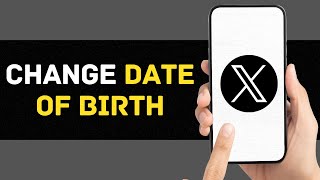 How To Change Date Of Birth On Twitter Or X Account 2024 (UPDATED)