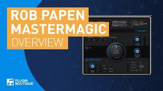 Video thumbnail for MasterMagic by Rob Papen | Review of Features and Tutorial by Plugin Boutique