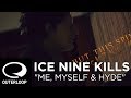 Ice Nine Kills - Me, Myself & Hyde [Official Lyric ...