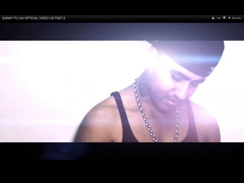Sunny-R - Tu Hai [OFFICIAL VIDEO] HD