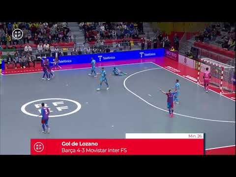 Gol Lozano (4-3) Barça FS - Movistar Inter. Copa España 1/2. LNFS