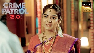 इस Case के Truth को देख Police भी रह गई दंग | Crime Patrol 2.0 | Full Episode