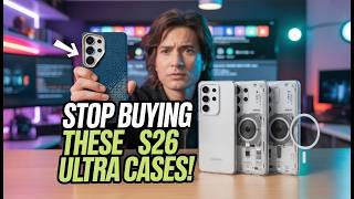 Stop Buying Wrong Galaxy s26 Ultra Cases / The Best Are Here