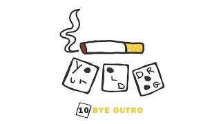 Your Old Droog - Bye Outro (Audio)