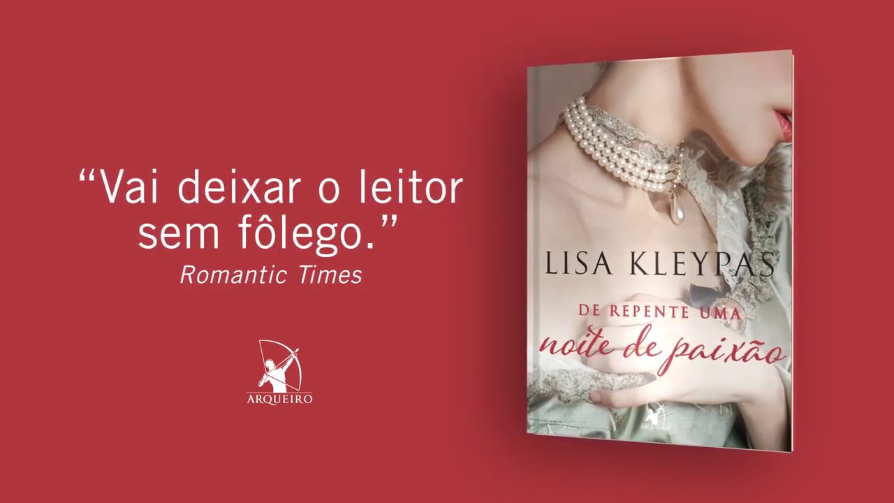 Watch Now DE REPENTE UMA NOITE DE PAIXÃO - LISA KLEYPAS DE REPENTE UMA NOITE DE PAIXÃO - LISA KLEYPAS