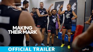 Making Their Mark | Official Trailer | AFL Docu-Series | 2021 | Amazon Original