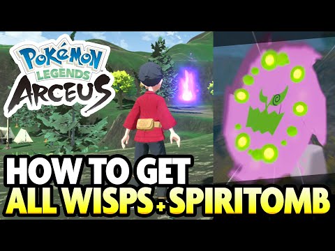 ALL 107 WISP LOCATIONS and SPIRITOMB GUIDE in Pokemon Legends Arceus!