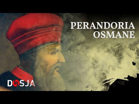 Dosja Historike - Perandoria Osmane