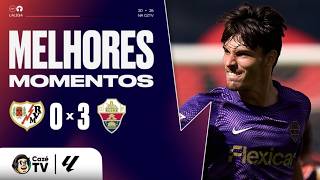 MELHORES MOMENTOS: RAYO VALLECANO 0 X 3 ELCHE | LALIGA 26/27 | 10ª RODADA