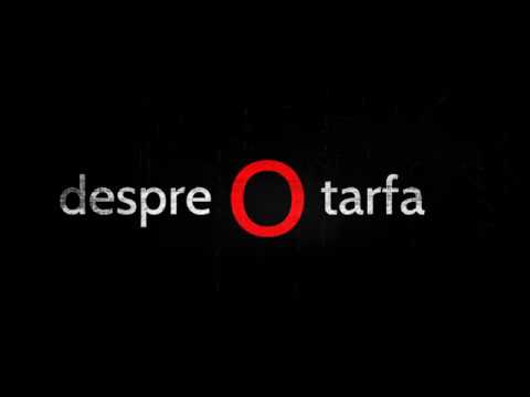 TATI-Despre O tarfa (2017)