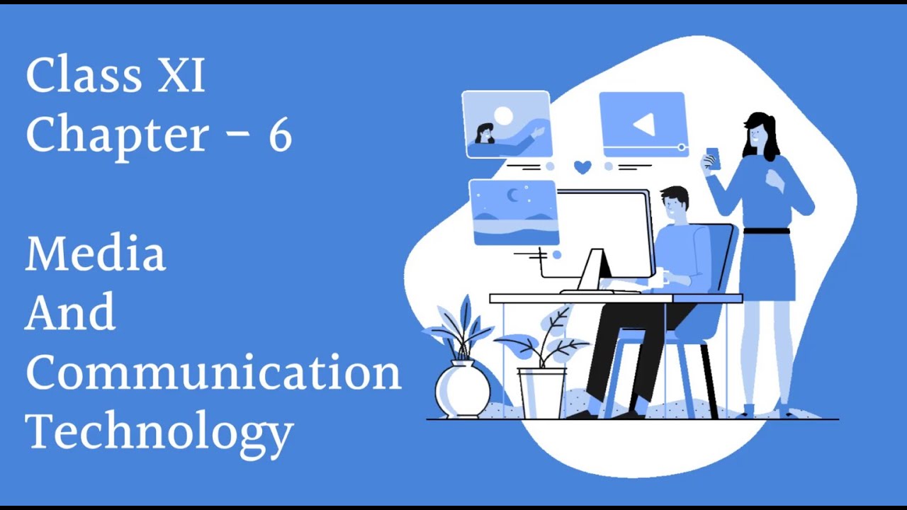Media and Communication Technology | Home Science | Chapter 6 Revsion| CBSE | Class XI