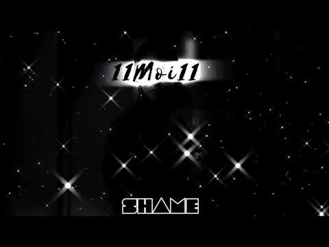 11Moi11 - Shame