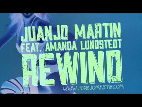 Juanjo Martin - Rewind feat. Amanda Lundstedt (Radio Mix)