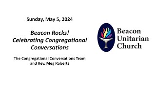 May 5, 2024: Beacon Rocks! Celebrating Conversational Conversations with Rev. Meg Roberts4