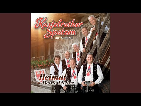 In Die Berg Bin I Gern - Kastelruther Spatzen