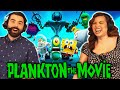 PLANKTON THE MOVIE IS WAY BETTER THAN EXPECTED The Spongebob Plankton Movie Reaction