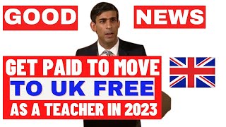 Good News!! Get Paid To Move To UK Free? UK New Relocation Grant For Foreign Teachers To Work.