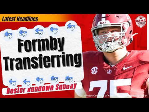 Alabama Football Roster Rundown | WILKIN FORMBY TRANSFERRING