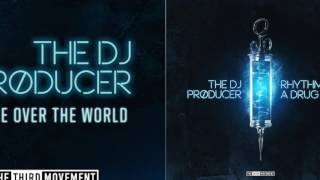 The DJ Producer - Take Over The World