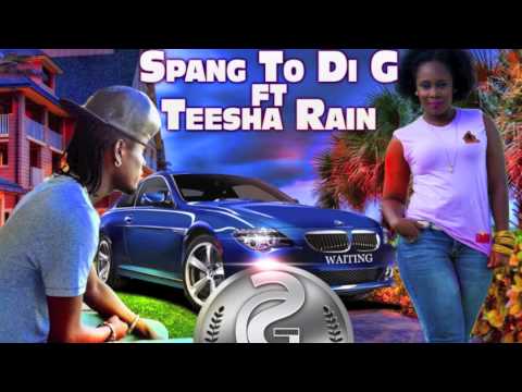 Spang To Di G feat. Teesha Rain - WAITING ( SUN CITY RIDDIM )